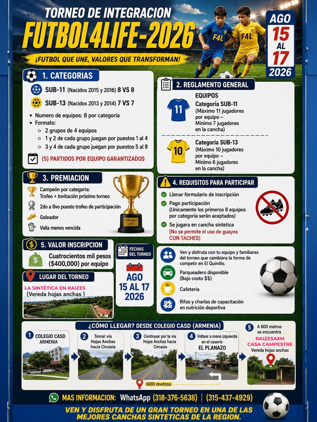 Llegó el momento de demostrar tu talento en la cancha! 

Estamos listos para vivir la pasión del fútbol en nuestro próximo torneo. 

Toda la información sobre categorías, fechas e inscripciones la encuentras en la imagen. 

Asegura el cupo de tu equipo y prepárate para ganar. 

¡Inscríbete ya!

*Imagen IA solo para referencia.